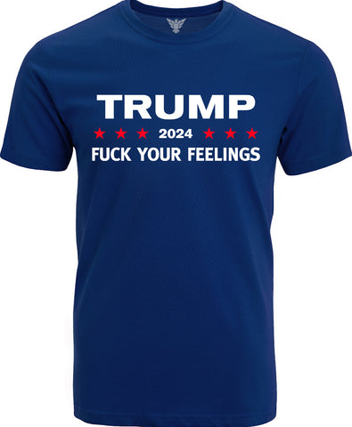 maga trump 2024 fuck your feelings tee shirt - GunShowTees funny political shirts - mens navy blue