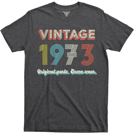 funny 52nd birthday gift for men or women, Vintage 1973 Original Parts 70s shirt - GunShowTees - dark heather