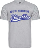 retro baseball shirt you're killing smalls