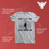 Don't Let the Old Man In Toby Keith t-shirt - tribute/legacy shirt - GunShowTees men's sport grey