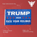 Trump 2024 Fck Your Feelings Flag